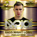 AXPLOT - Bass Night Long 040 [Record Deep]