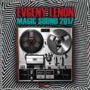Evgeny Lenon - MAGIC SOUND 2017 ()