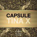 Tina X - Capsule