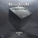Narkan - It's Late It's Dark