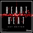 Get Better - Heartbeat