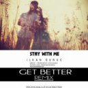 Ilkan Gunuc - Stay With Me