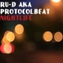 Ru-D aka ProtocolBeat - Nightlife (October 2017)