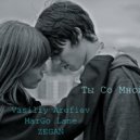 Vasiliy Arefiev & MarGo Lane & ZEGAN - Ты Со Мной (Original Mix) (Original Mix)
