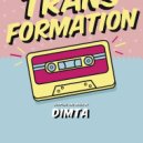 Dimta - Transformation #24 (Compiled and Mixed by Dimta) ()