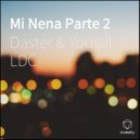 Daster & Yousel LDC & PrinsyFlow - Mi Nena Parte 2 (feat. PrinsyFlow)