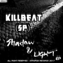 KillBeat (SP) - Shadow & Light