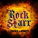 Luminx & Ranco - RockStarr