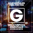 Dave Morales - Feel For You