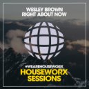 Wesley Brown - Right About Now (Instrumental Mix)