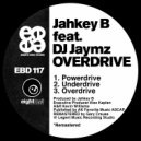 Jahkey B & DJ Jaymz - Powerdrive (feat. DJ Jaymz)