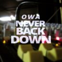 Owa - Never Back Down
