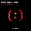 Kraft & Gustavo Koch - Goes Down (Original Mix) ()