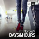 NorbeeV - Days&Hours