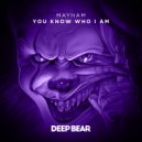 Mayham - You Know Who I Am
