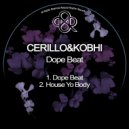 Cerillo & Kobhi - House Yo Body
