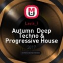 Levix_I - Autumn Deep Techno & Progressive House