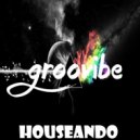 Groovibe - Houseando
