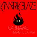 Kimerik Blaze - Carnaval