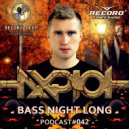 AXPLOT - Bass Night Long 042 [Record Deep]