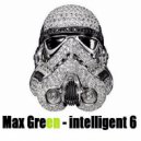 Max Green - intelligent 6 ()
