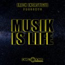 Erich Ensastigue & Erich Ensastigue & Mike Ensastigue - Musik Is Life (Ensastigue`s Remix)