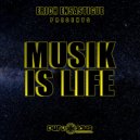 Erich Ensastigue - Musik Is Life