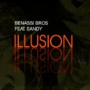 Benassi Bros Feat. Sandy - Illusion