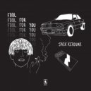 Jack Kerouak - Fool For You (Original Mix)