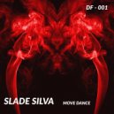Slade Silva - Move, Dance (Notches Remix)
