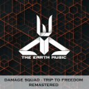 Damage Squad - Trip To Freedom