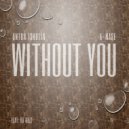 A-Mase feat. Da Buzz - Without You (Original Mix)