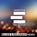 Vanotek - No Sleep