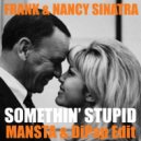 Frank & Nancy Sinatra - Somethin' Stupid