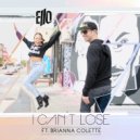 Ello & Brianna Colette - I Can't Lose (feat. Brianna Colette)
