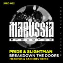 Pride & Slightman - Breakdown The Doors (MEZOM 85 & BAKHIREV DUB REMIX)