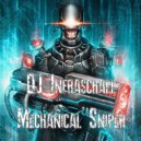 DJ Infraschall - Mechanical Sniper