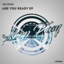 Veltron - Are You Ready