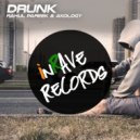Rahul Pareek & AKOLOGY - Drunk (Original Mix)