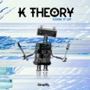K Theory - Cook It Up