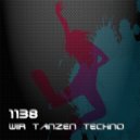 1138 - Wir Tanzen Techno