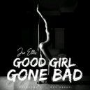 JAE ELLIS - GOOD GIRL GONE BAD (Original Mix)