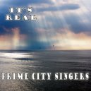 Prime City Singers - It\'s Real (Original Mix)
