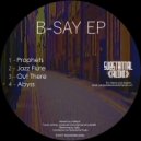 B-say - Out There (Original Mix)