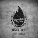 Kaizer The Dj - Freeze
