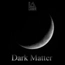 Laser Assassins - Dark Matter