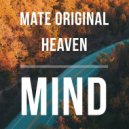 Heaven & MATE ORIGINAL - Mind