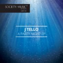 J Tello - A Party Night