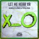 Adieh Flowz & Ferlona - Let Me Hear Ya
