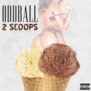 Odd Ball - 2 Scoops